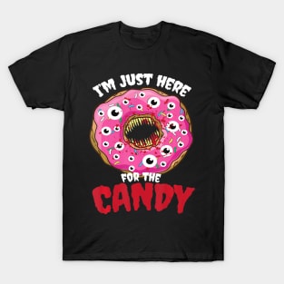 Just Here For Candy I Halloween Party Donut Halloween T-Shirt